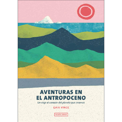 Aventuras en el Antropoceno