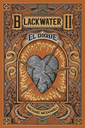 Blackwater 2 El Dique