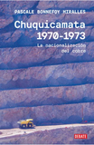 Chuquicamata 1970 - 1973