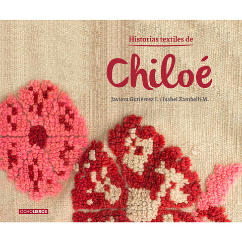Historias Textiles de Chiloé