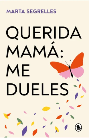 Querida Mamá Me Dueles