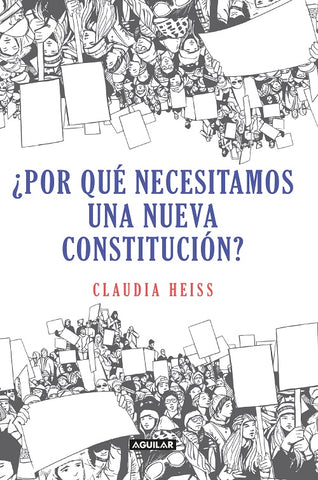 ¿Por Qué Necesitamos Una Nueva Constitución?