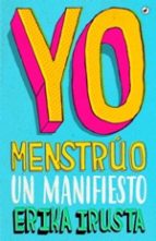 Yo Menstrúo Un Manifiesto